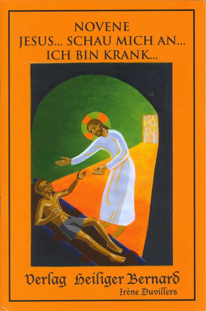 Novene Jesus...Schau mich an...Ich bin krank