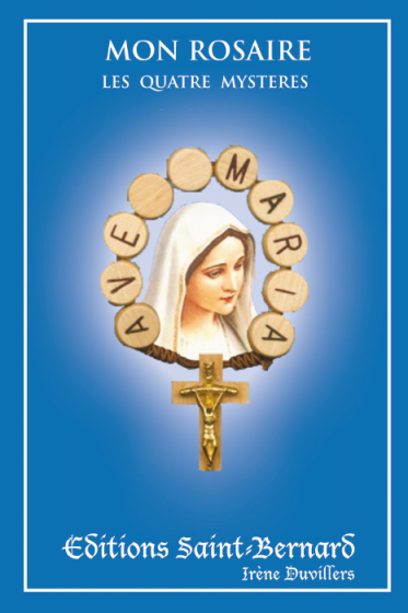 Livret Mon Rosaire, Les quatres Mystères