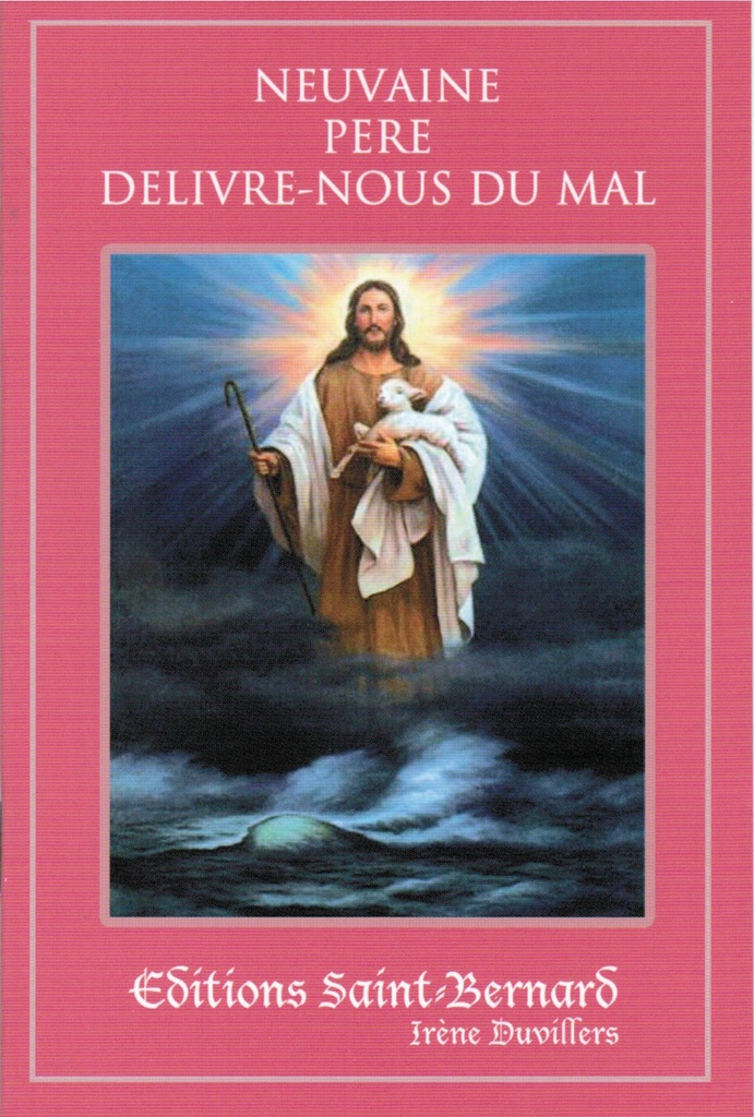 Neuvaine Père délivre-nous du mal