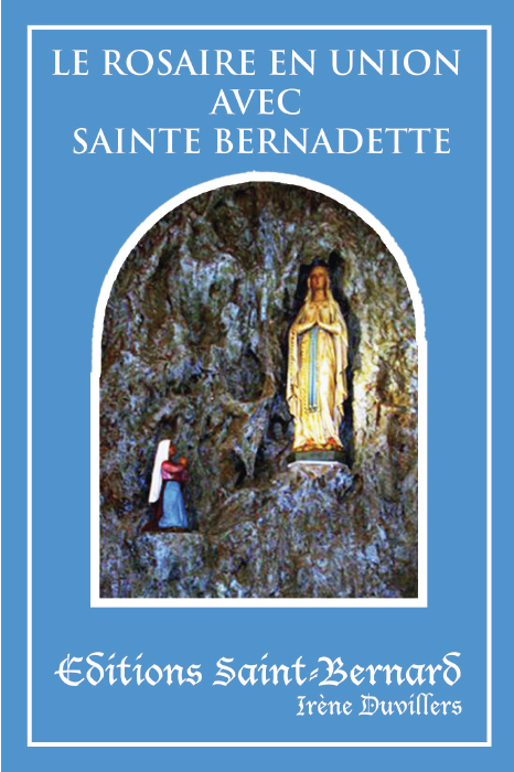 Boekje Le rosaire en union avec Sainte Bernadette