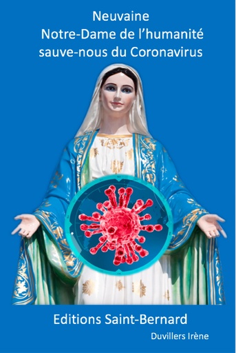 [LIV-20NVCOR] Neuvaine ND de l'humanité sauve-nous du Coronavirus